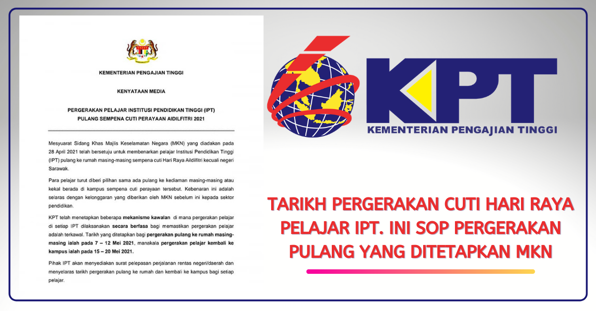 Tarikh Pergerakan Cuti Hari Raya Pelajar IPT. Ini SOP Pergerakan Pulang Yang Ditetapkan MKN