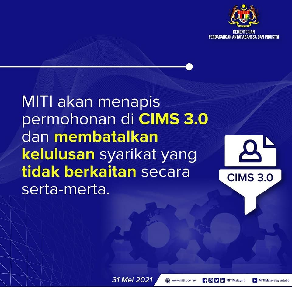 Total Lockdown 1 Jun-14 Jun 2021: Surat CIMS MITI Terbatal Mulai 1 Jun 2021. Ini Cara Kemaskini CIMS Untuk Panduan Anda