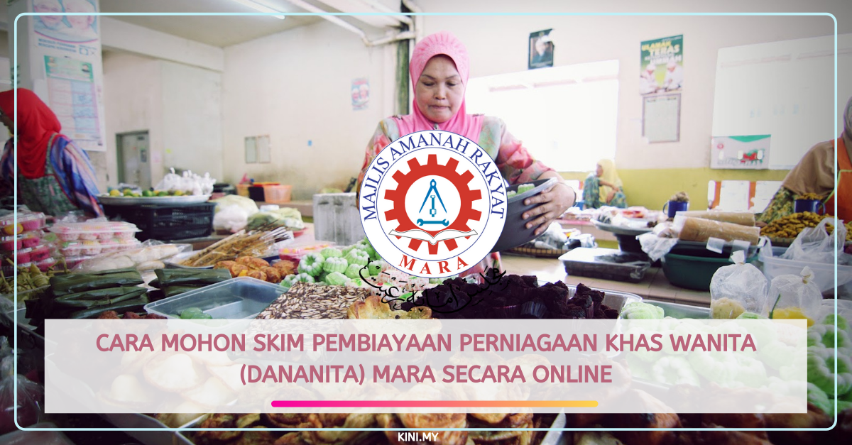 Cara Mohon Skim Pembiayaan Perniagaan Khas Wanita (DanaNITA) MARA Secara Online
