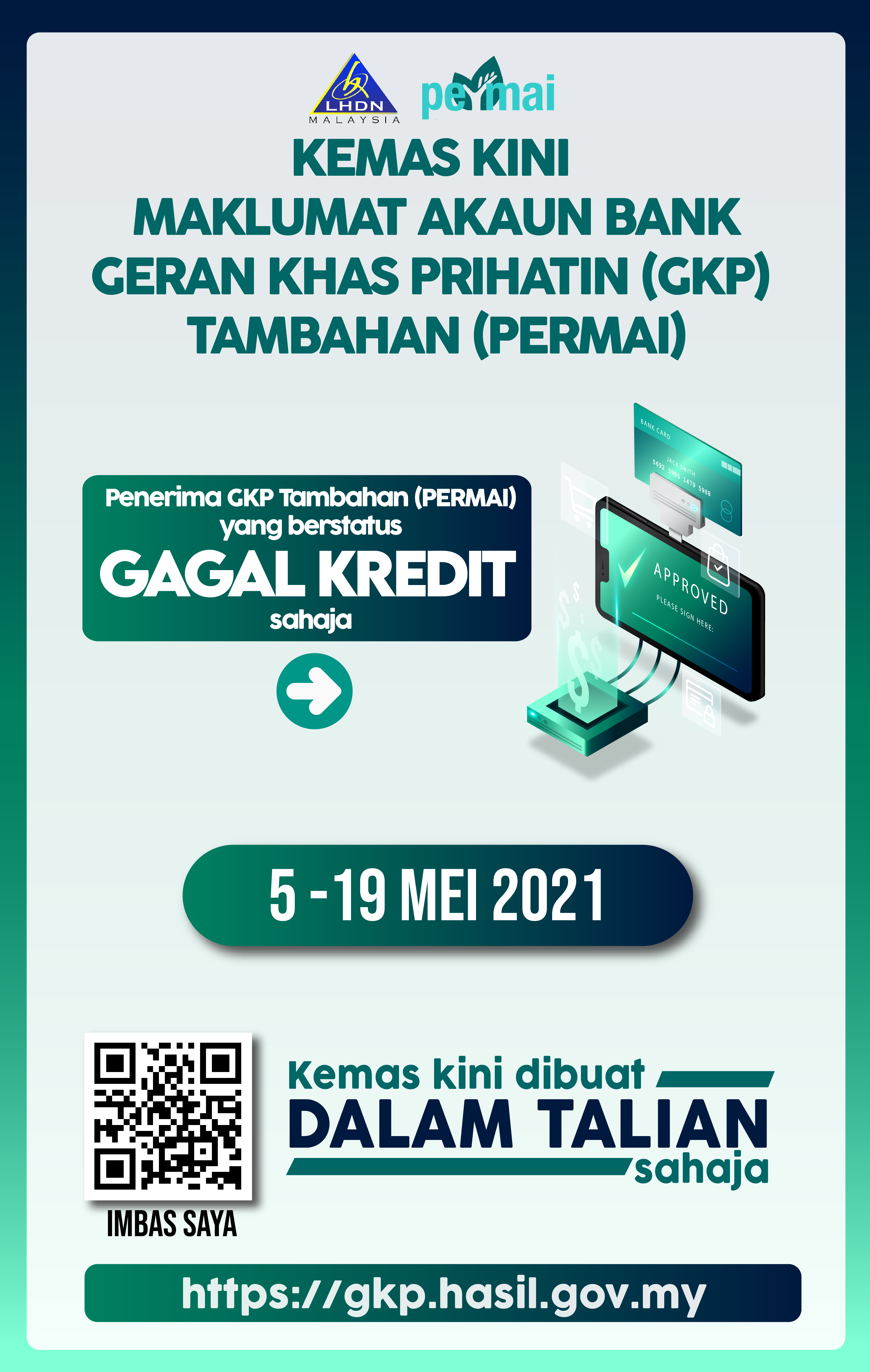 Tarikh Kemaskini Maklumat Akaun Bank GKP Tambahan PERMAI Berstatus Gagal Kredit