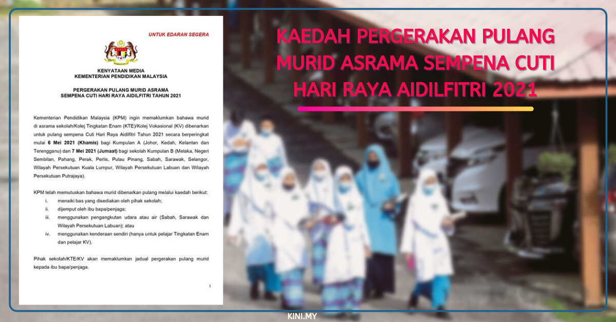 Kaedah Pergerakan Pulang Murid Asrama Sempena Cuti Hari Raya Aidilfitri 2021
