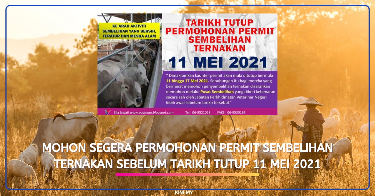 Mohon Segera Permohonan Permit Sembelihan Ternakan Sebelum Tarikh Tutup 11 Mei 2021