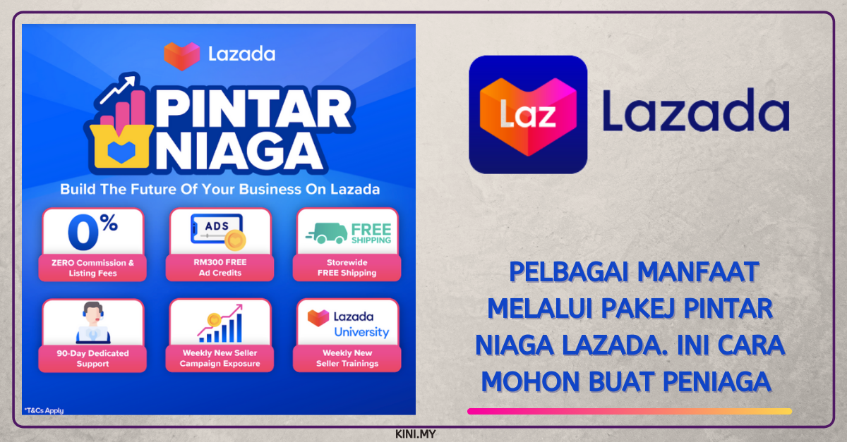 Pelbagai Manfaat Melalui Pakej Pintar Niaga Lazada. Ini Cara Mohon Buat Peniaga