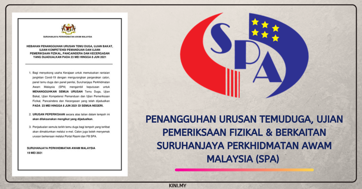 Penangguhan Urusan Temuduga, Ujian Pemeriksaan Fizikal & Berkaitan Suruhanjaya Perkhidmatan Awam Malaysia (SPA)