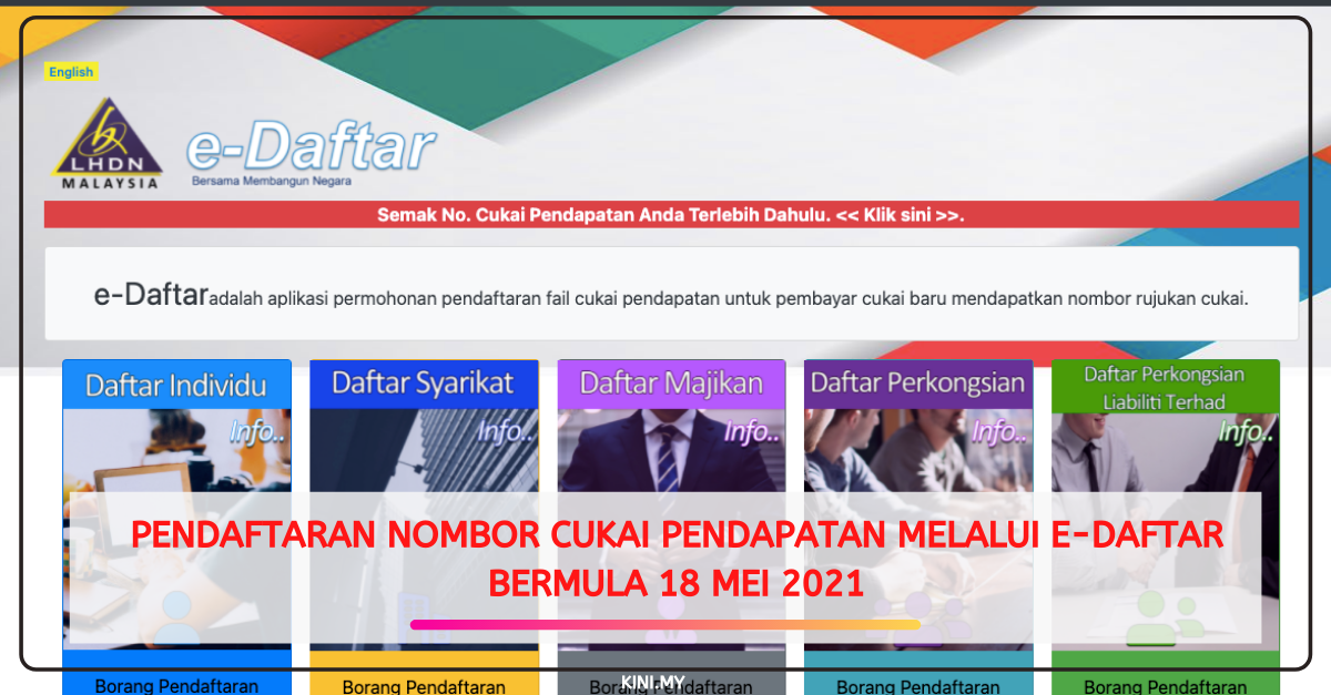 Pendaftaran Nombor Cukai Pendapatan Melalui E-Daftar Bermula 18 Mei 2021