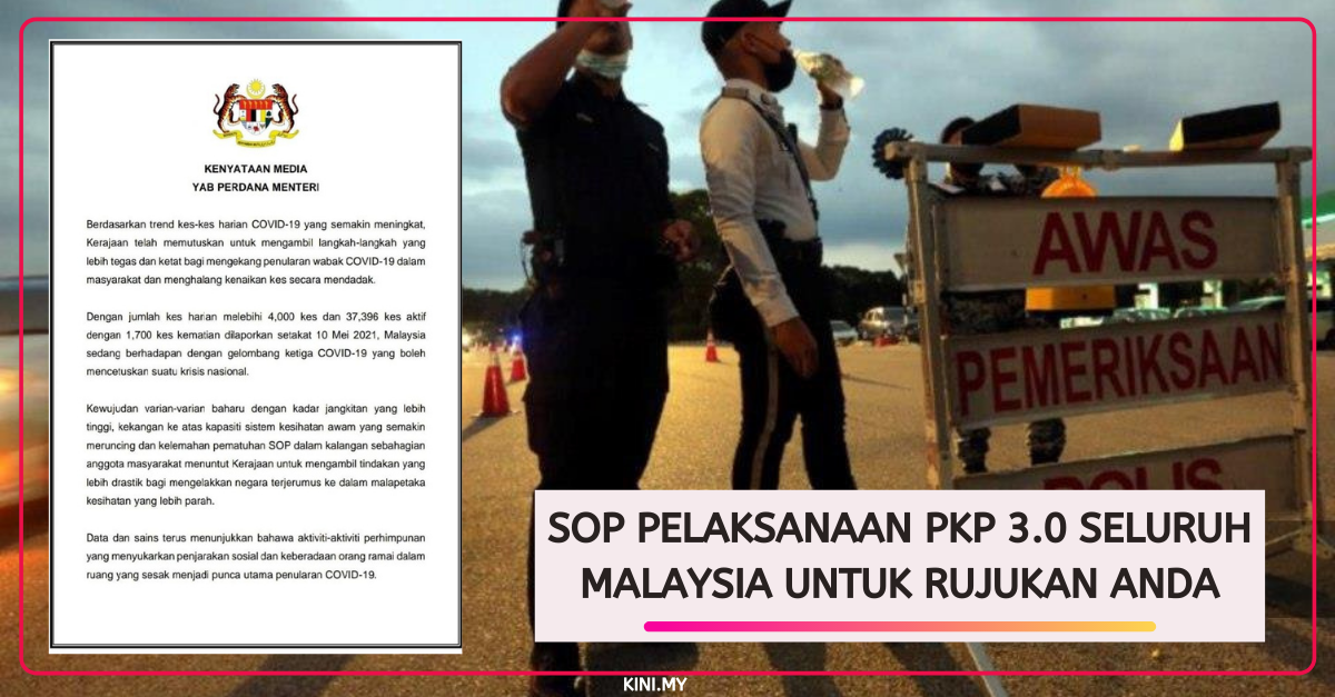 SOP Pelaksanaan PKP 3.0 Seluruh Malaysia Untuk Rujukan Anda