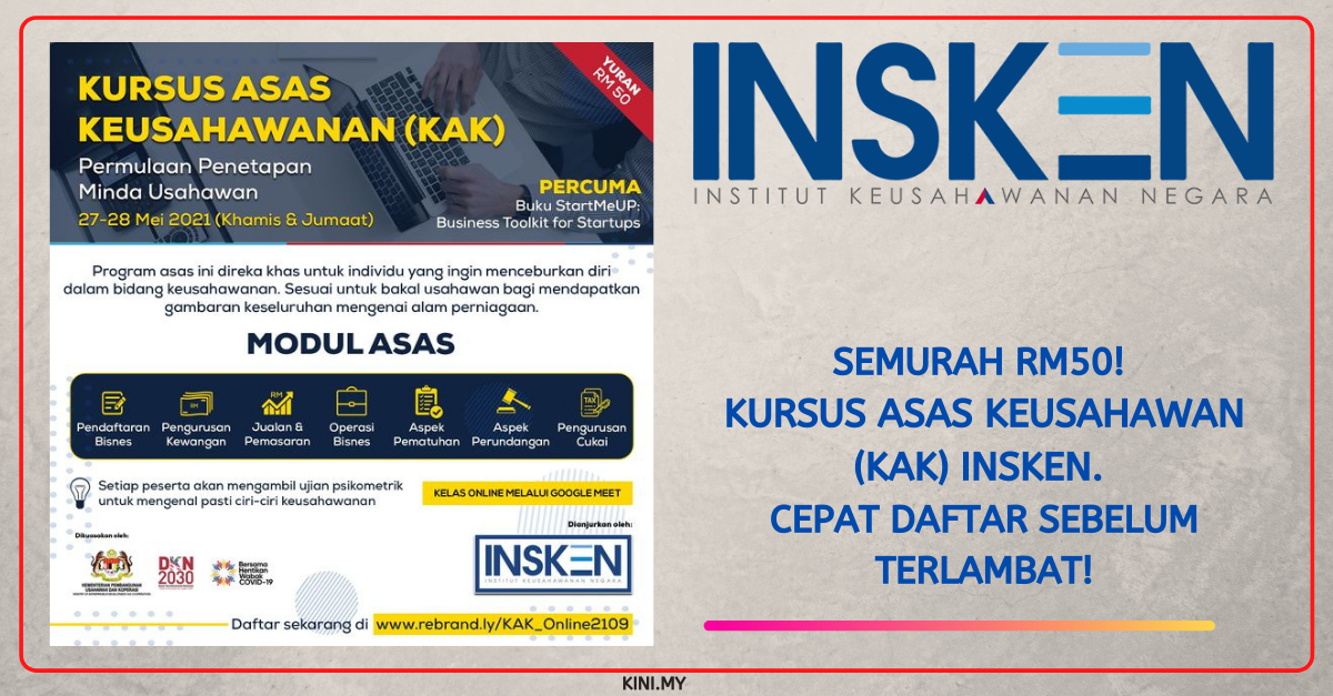 Semurah RM50! Kursus Asas Keusahawan (KAK) INSKEN. Cepat Daftar Sebelum Terlambat!