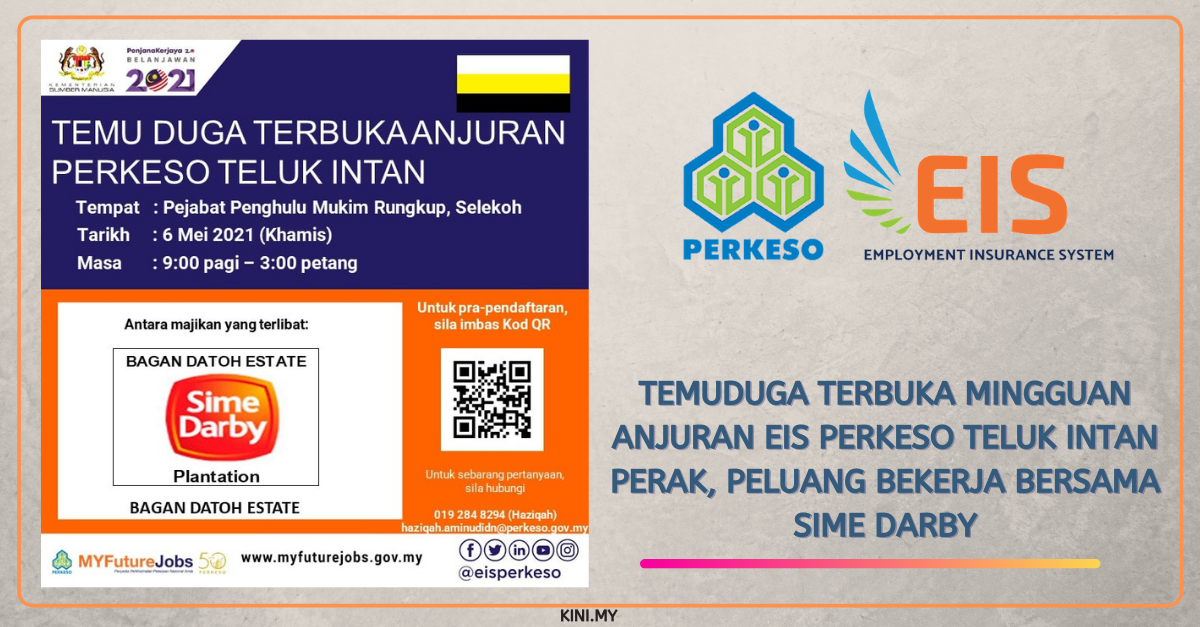 Temuduga Terbuka Mingguan Anjuran EIS Perkeso Teluk Intan Perak, Peluang Bekerja Bersama Sime Darby