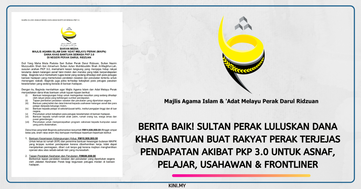Berita Baik! Sultan Perak Luluskan Dana Khas Bantuan Buat Rakyat Perak Terjejas Pendapatan Akibat PKP 3.0 Untuk Asnaf, Pelajar, Usahawan & Frontliner