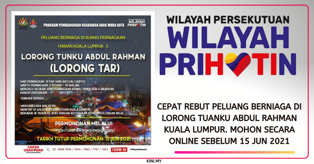 Cepat Rebut Peluang Berniaga Di Lorong Tuanku Abdul Rahman Kuala Lumpur. Mohon Secara Online Sebelum 15 Jun 2021