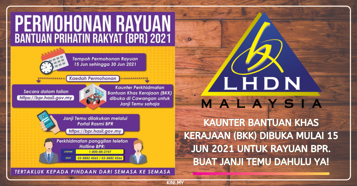 Kaunter Bantuan Khas Kerajaan (BKK) Dibuka Mulai 15 Jun 2021 Untuk Rayuan BPR. Buat Janji Temu Dahulu Ya!