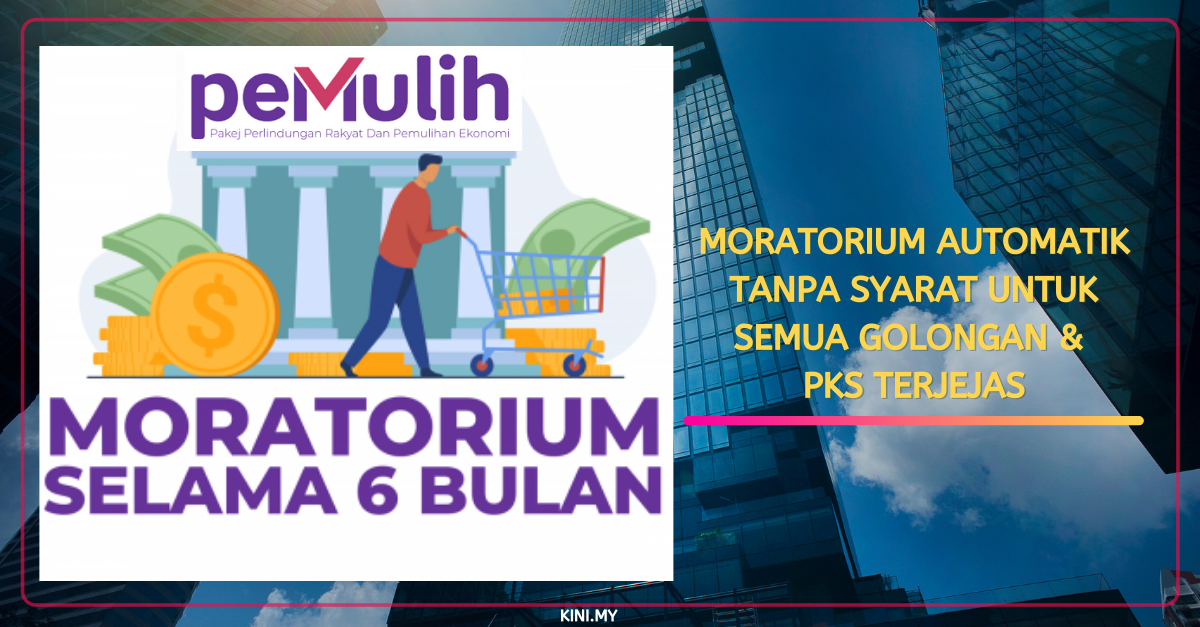 Moratorium Automatik Tanpa Syarat Untuk Semua Golongan & PKS Terjejas