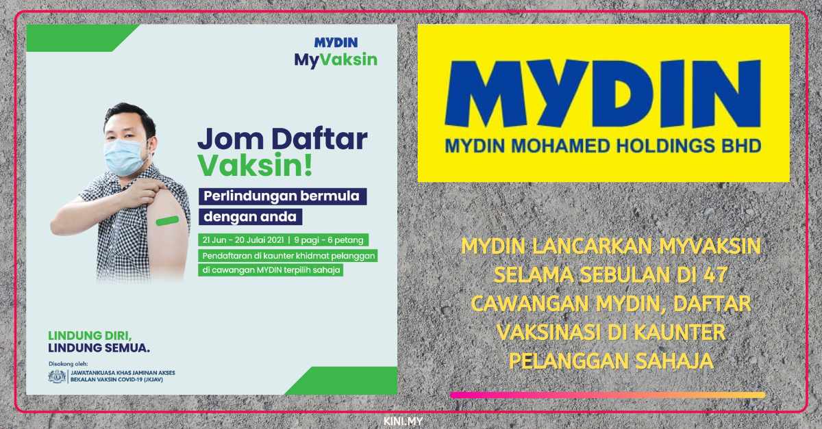 Mydin Lancarkan MyVaksin Selama Sebulan Di 47 Cawangan Mydin, Daftar Vaksinasi Di Kaunter Pelanggan Sahaja