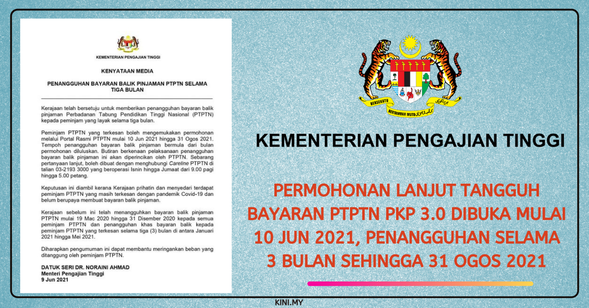 Permohonan Lanjut Tangguh Bayaran PTPTN PKP 3.0 Dibuka Mulai 10 Jun 2021, Penangguhan Selama 3 Bulan Sehingga 31 Ogos 2021