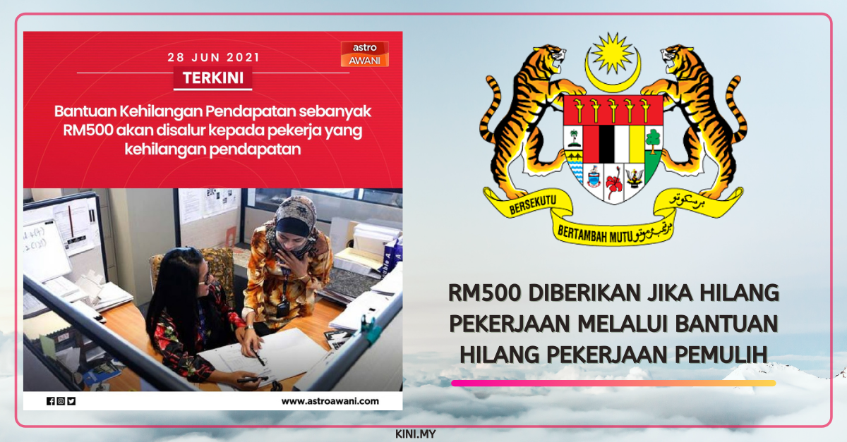 RM500 Diberikan Jika Hilang Pekerjaan Melalui Bantuan Hilang Pekerjaan PEMULIH