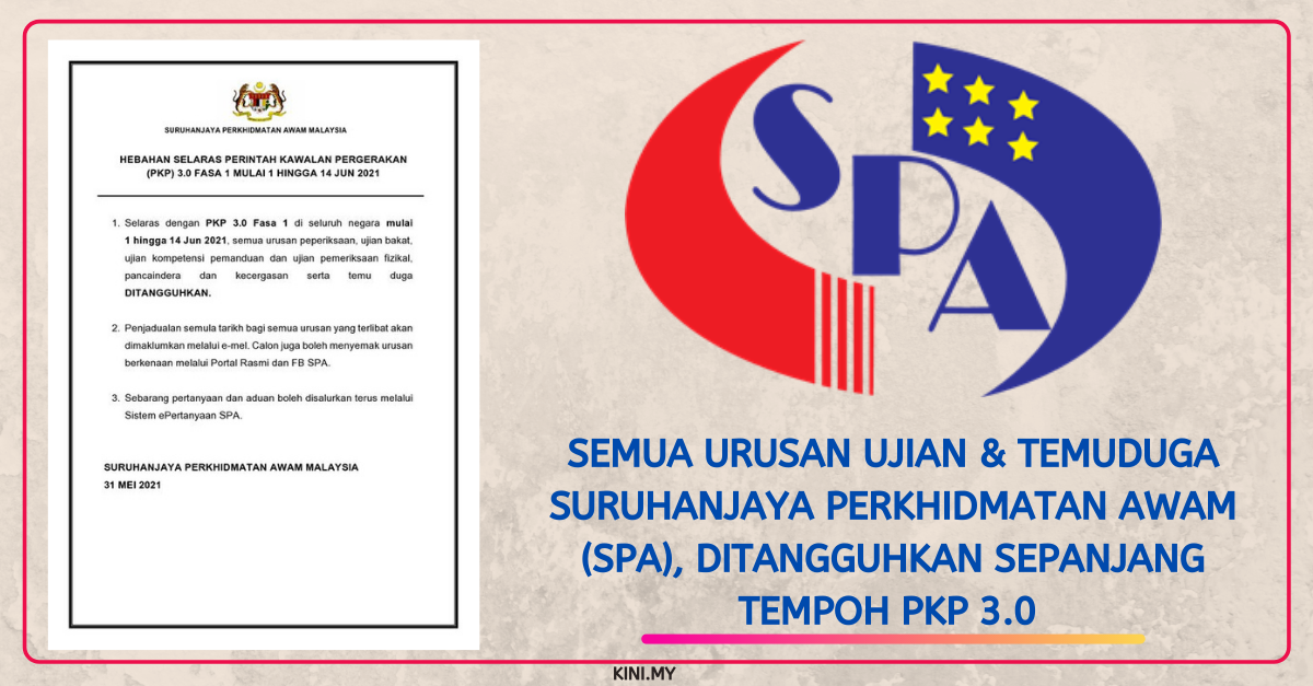 Semua Urusan Ujian & Temuduga Suruhanjaya Perkhidmatan Awam (SPA), Ditangguhkan Sepanjang Tempoh PKP 3.0