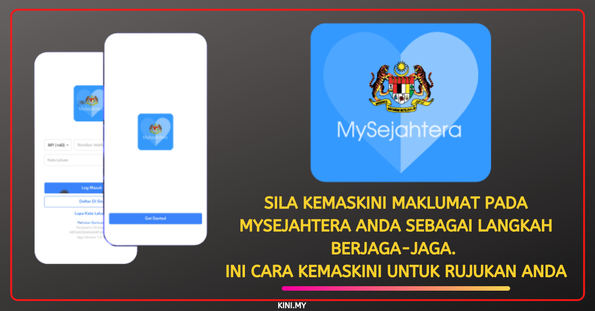 Sila Kemaskini Maklumat Pada MySejahtera Anda Sebagai Langkah Berjaga-Jaga Ini Cara Kemaskini