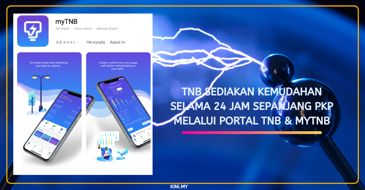 TNB Sediakan Kemudahan Selama 24 Jam Sepanjang PKP Melalui Portal TNB & MyTNB