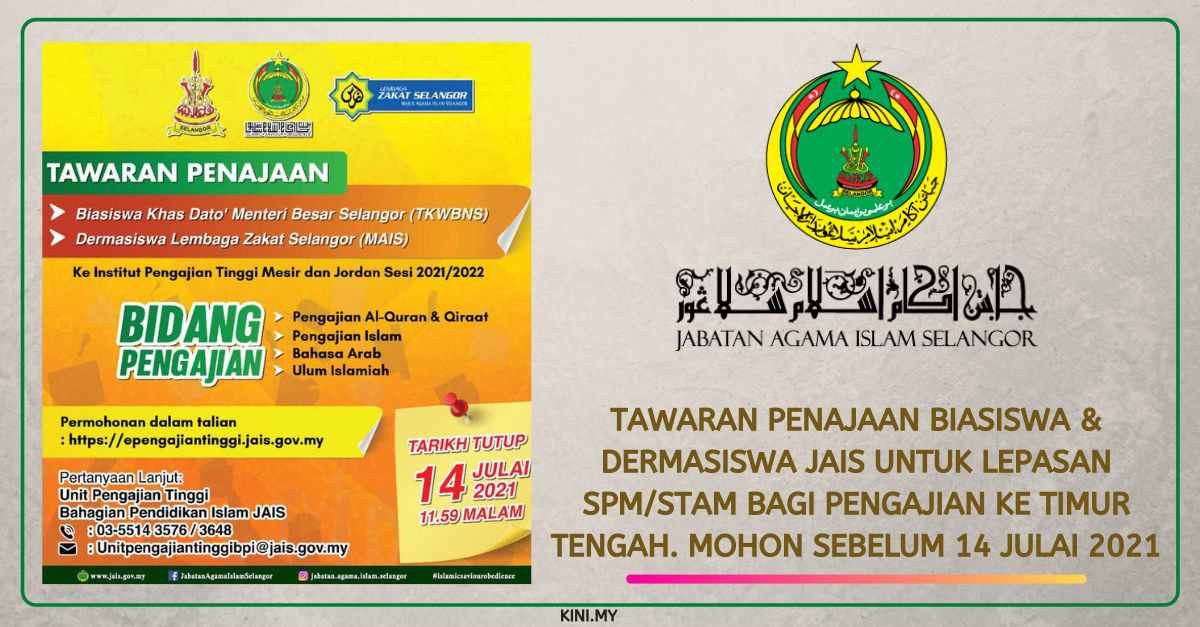 Tawaran Penajaan Biasiswa & Dermasiswa JAIS Untuk Lepasan SPM/STAM Bagi Pengajian Ke Timur Tengah. Mohon Sebelum 14 Julai 2021