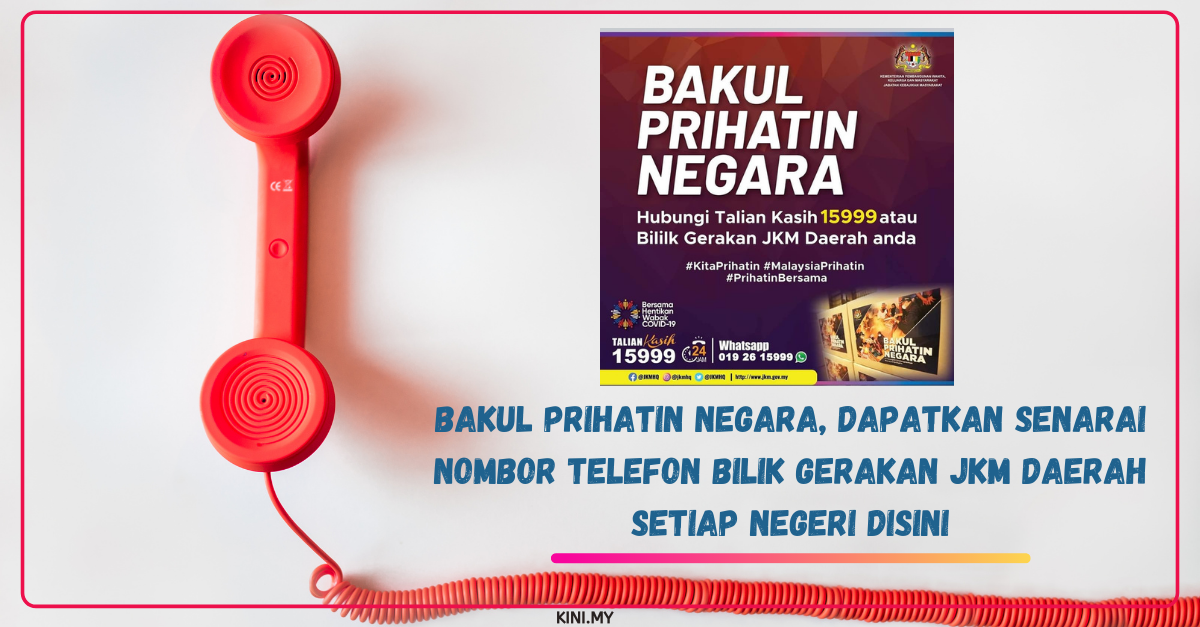 Bakul Prihatin Negara, Dapatkan Senarai Nombor Telefon Bilik Gerakan JKM Daerah Setiap Negeri Disini