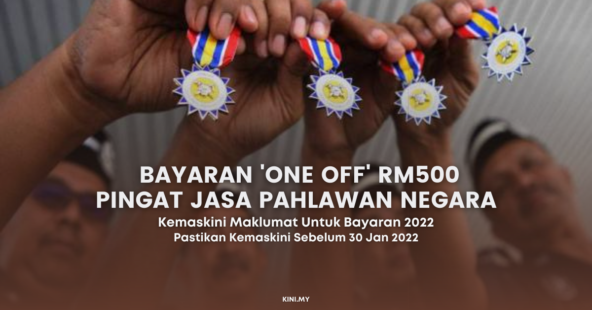 Bayaran ‘One Off’ RM500 Pingat Jasa Pahlawan Negara, Kemaskini Maklumat Untuk Bayaran