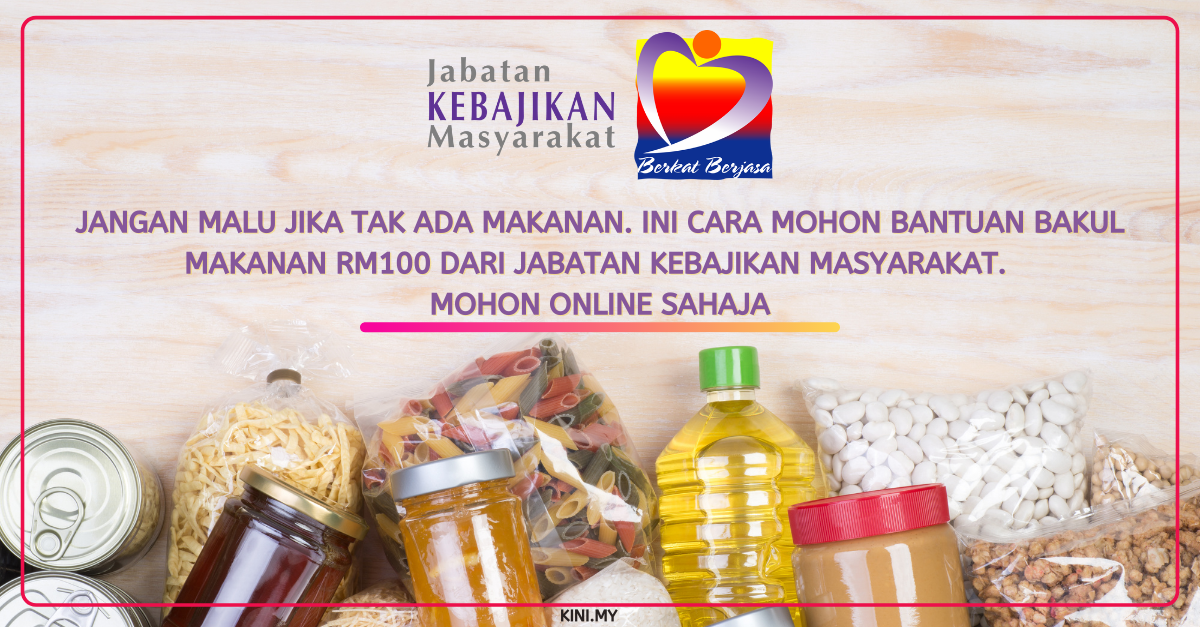 Jangan Malu Jika Tak Ada Makanan. Ini Cara Mohon Bantuan Bakul Makanan RM100 Dari Jabatan Kebajikan Masyarakat. Mohon Online Sahaja