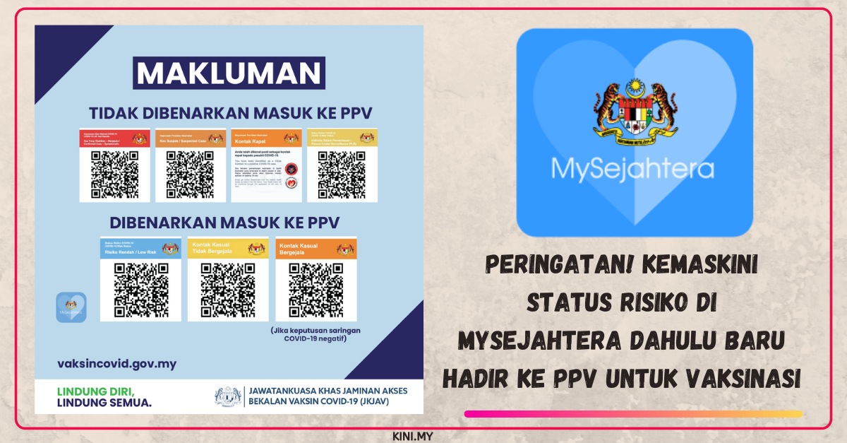 Peringatan! Kemaskini Status Risiko Di MySejahtera Dahulu Baru Hadir Ke PPV Untuk Vaksinasi