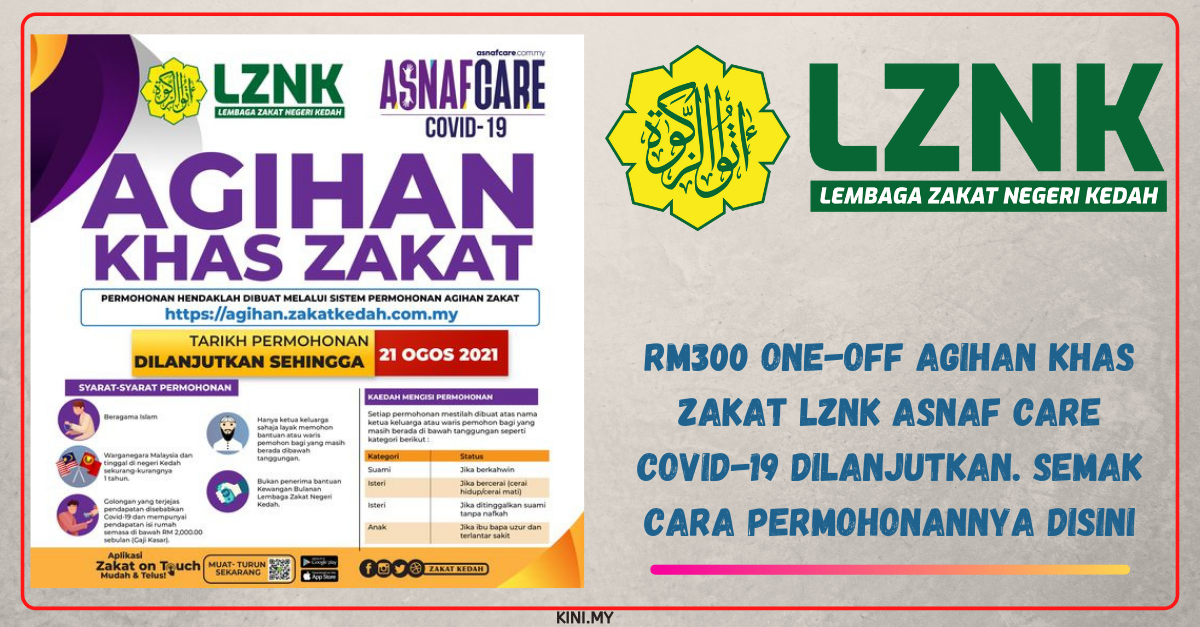 RM300 One-Off Agihan Khas Zakat LZNK Asnaf Care Covid-19 Dilanjutkan. Semak Cara Permohonannya Disini