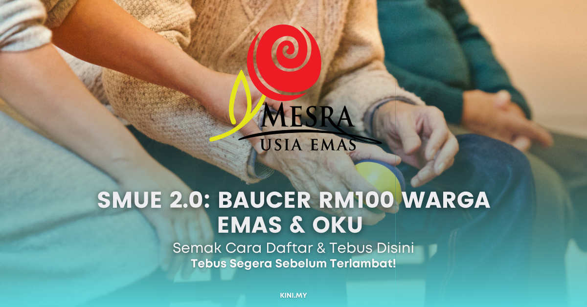 SMUE 2.0: Baucer RM100 Warga Emas & OKU Cara Daftar Skim Mesra Usia Emas SMUE
