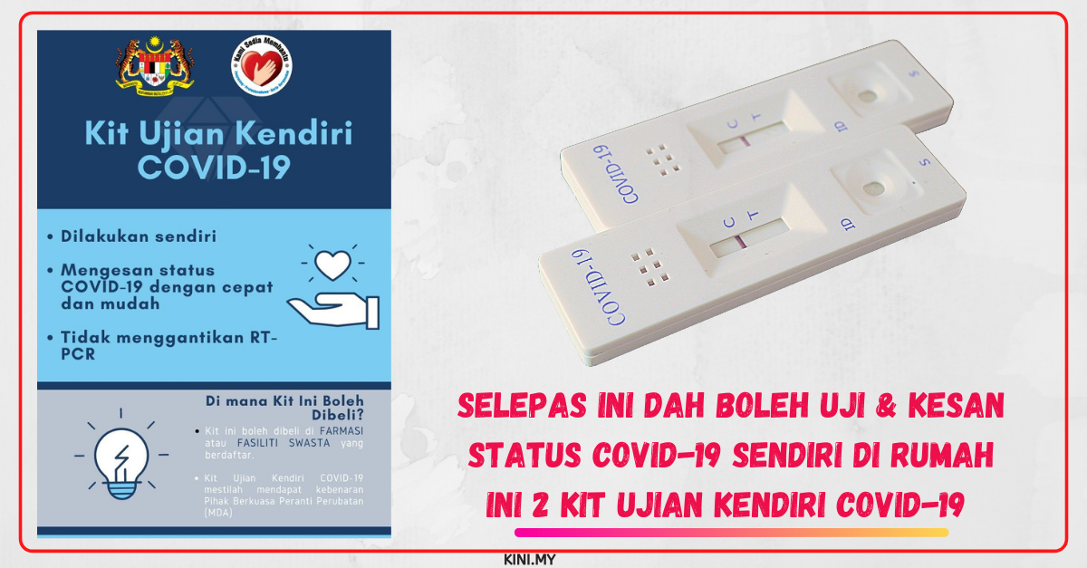 Selepas Ini Dah Boleh Uji & Kesan Status Covid-19 Sendiri Di Rumah. Ini 2 Kit Ujian Kendiri Covid-19