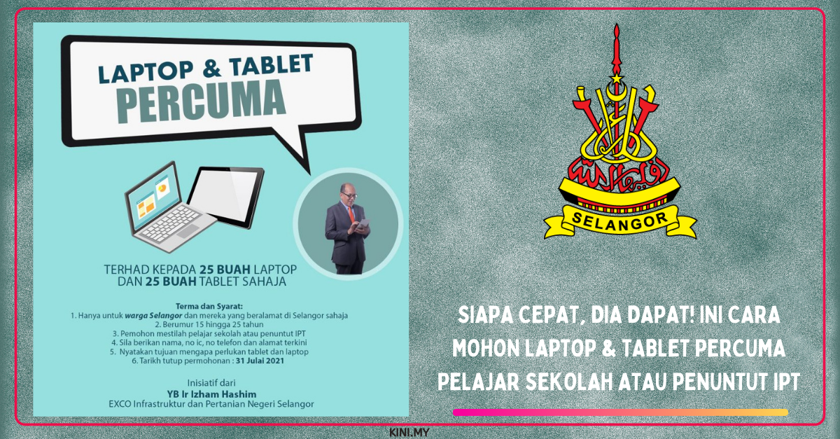 Siapa Cepat, Dia Dapat! Ini Cara Mohon Laptop & Tablet Percuma Pelajar Sekolah Atau Penuntut IPT