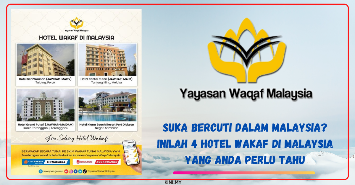 Suka Bercuti Dalam Malaysia? Inilah 4 Hotel Wakaf Di Malaysia Yang Anda Perlu Tahu