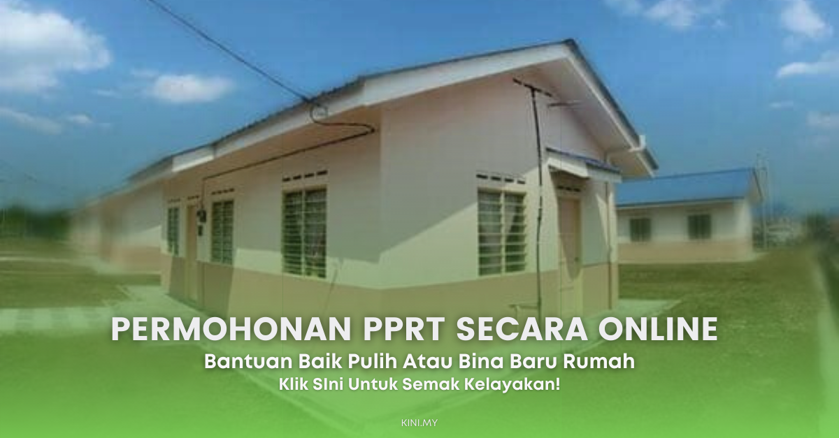 Update: Cara Mohon PPRT Untuk Bantuan Baik Pulih Atau Bina Baru Rumah Secara Atas Talian. Semak Kelayakan Disini