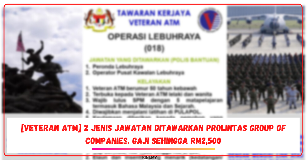 [Veteran ATM] 2 Jenis Jawatan Ditawarkan Prolintas Group Of Companies. Gaji Sehingga RM2,500