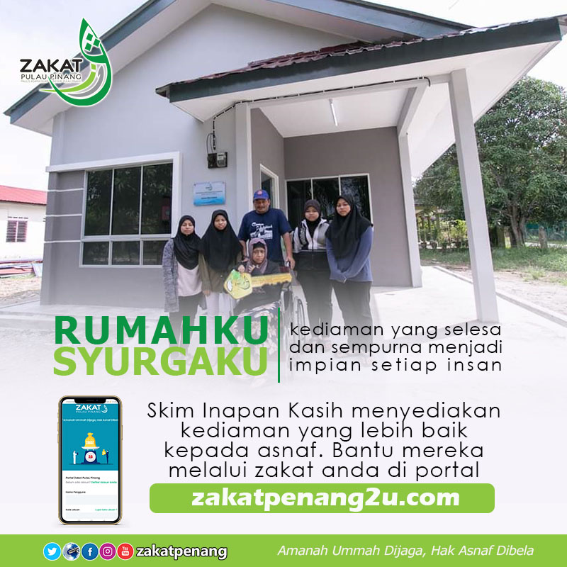 Perlukan Rumah Yang Lebih Selesa? Skim Inapan Kasih Zakat Pulau Pinang Bantu Anda Dengan Kos Sehingga RM18,000