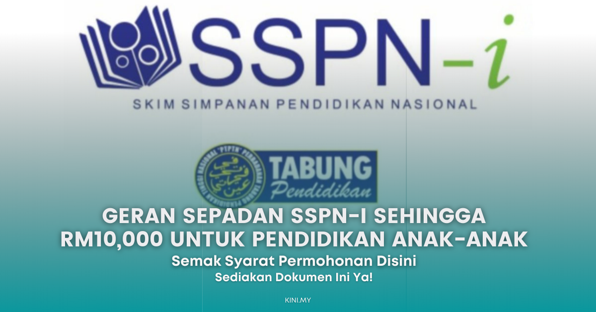 Geran Sepadan SSPN-i Sehingga RM10,000 Untuk Pendidikan Anak-Anak. Syarat Permohonannya Disini