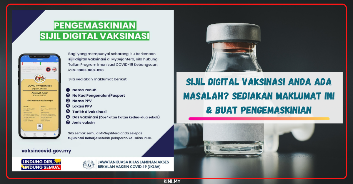 Sijil Digital Vaksinasi Anda Ada Masalah? Sediakan Maklumat Ini & Buat Pengemaskinian