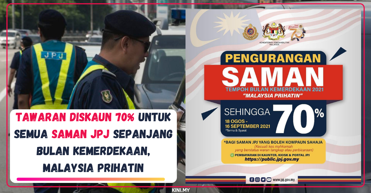 Tawaran Diskaun 70% Untuk Semua Saman JPJ Sepanjang Bulan Kemerdekaan, Malaysia Prihatin
