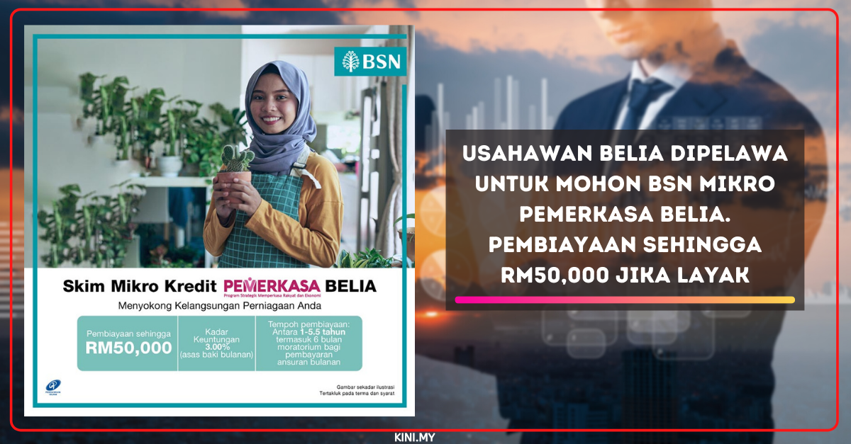 Usahawan Belia Dipelawa Untuk Mohon BSN Mikro PEMERKASA Belia. Pembiayaan sehingga RM50,000 Jika Layak