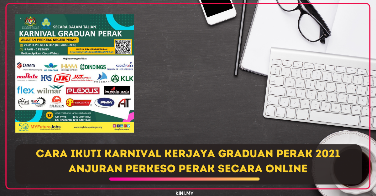 Cara Ikuti Karnival Kerjaya Graduan Perak 2021 Anjuran PERKESO PERAK Secara Online