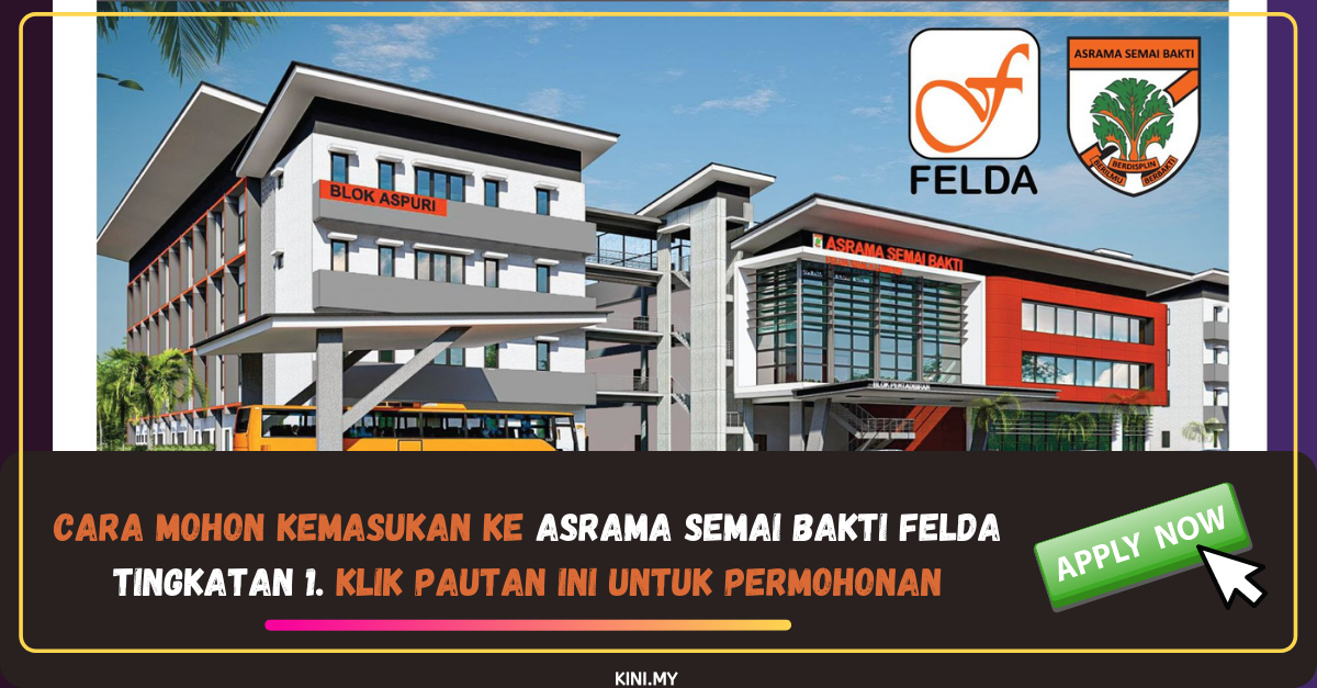 Cara Mohon Kemasukan Ke Asrama Semai Bakti FELDA Tingkatan 1. Klik Pautan Ini Untuk Permohonan