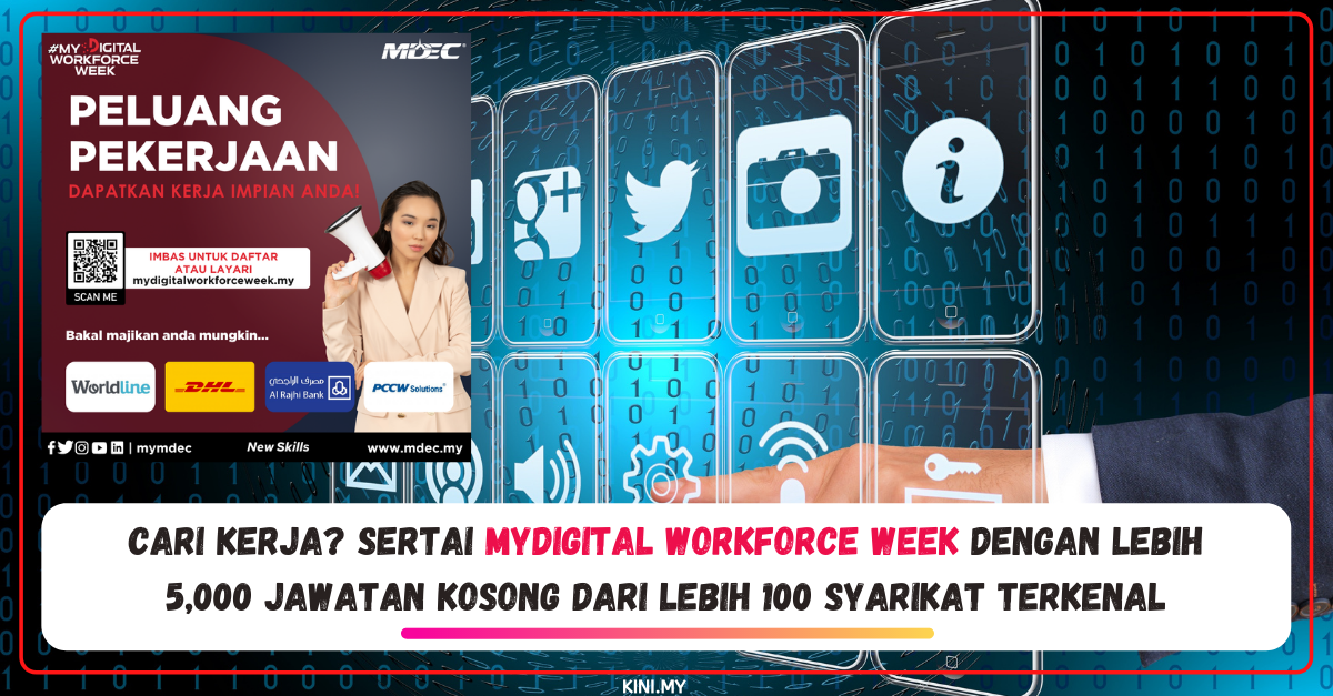 Cari Kerja Sertai MyDigital Workforce Week Dengan Lebih 5,000 Jawatan Kosong Dari Lebih 100 Syarikat Terkenal