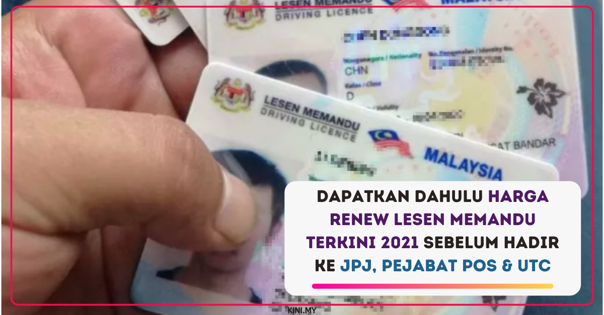 Dapatkan Dahulu Harga Renew Lesen Memandu Terkini 2021 Sebelum Hadir Ke JPJ, Pejabat Pos & UTC