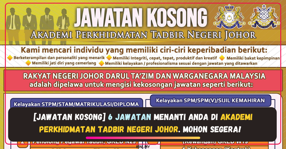 [Jawatan Kosong] 6 Jawatan Menanti Anda Di Akademi Perkhidmatan Tadbir Negeri Johor. Mohon Segera!