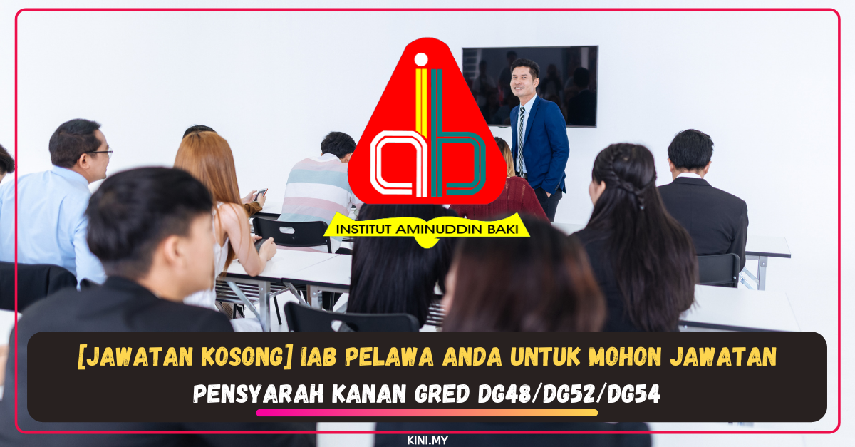 [Jawatan Kosong] IAB Pelawa Anda Untuk Mohon Jawatan Pensyarah Kanan Gred DG48/DG52/DG54