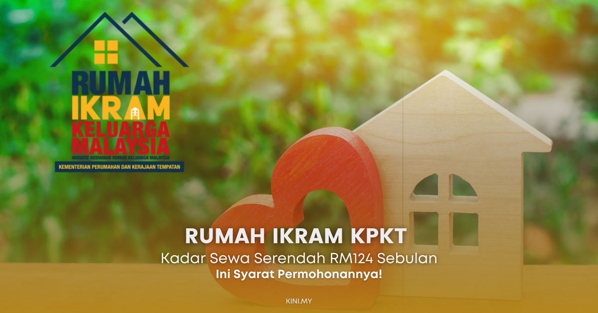 Rumah IKRAM KPKT Dengan Kadar Sewa RM124 Sebulan Sahaja & Ini Syarat Permohonannya