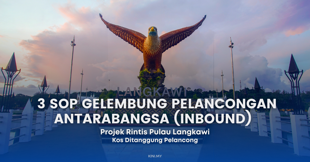 3 SOP Gelembung Pelancongan Antarabangsa (Inbound) Projek Rintis Pulau Langkawi