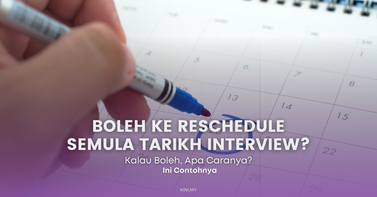 Boleh Ke Reschedule Semula Tarikh Interview? Kalau Boleh, Apa Caranya?