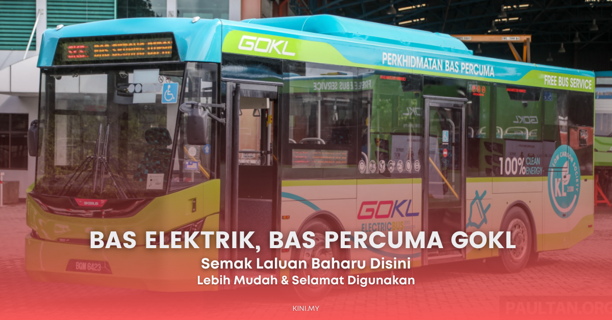 Laluan Bas Elektrik, Bas Percuma GoKL. Semak Laluan Baharu Disini, Pastinya Memudahkan Pengguna!