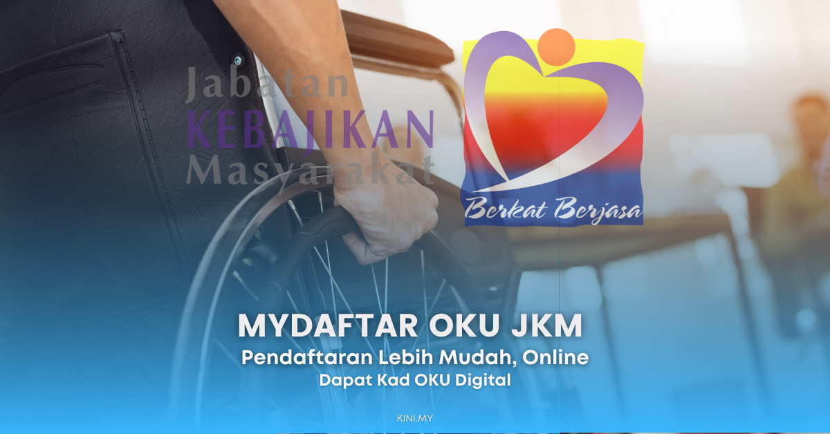 MyDaftar OKU, Pendaftaran Lebih Mudah & Dapat Kad OKU Digital
